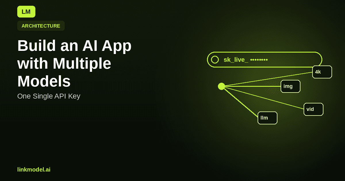 How to Build an AI App with Multiple Models (Single API Key)