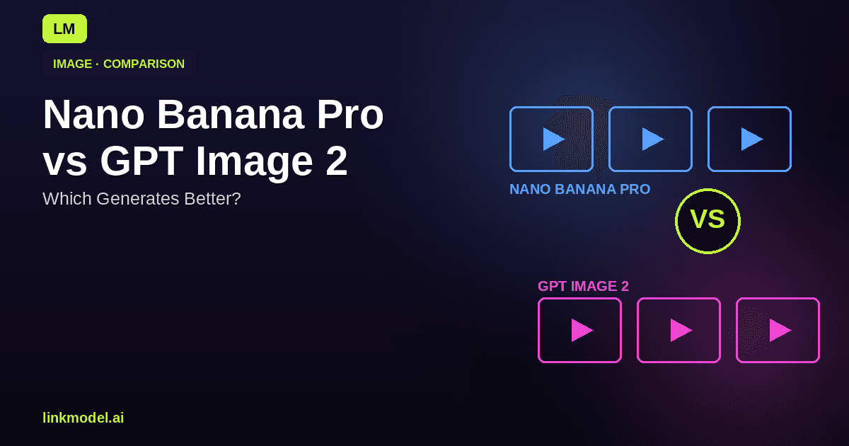 Nano Banana Pro vs GPT Image 2: Which Generates Better Images?