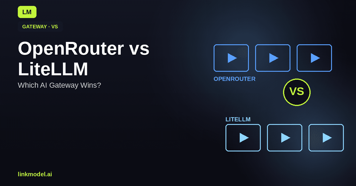 OpenRouter vs LiteLLM: Which AI Gateway Should You Use?