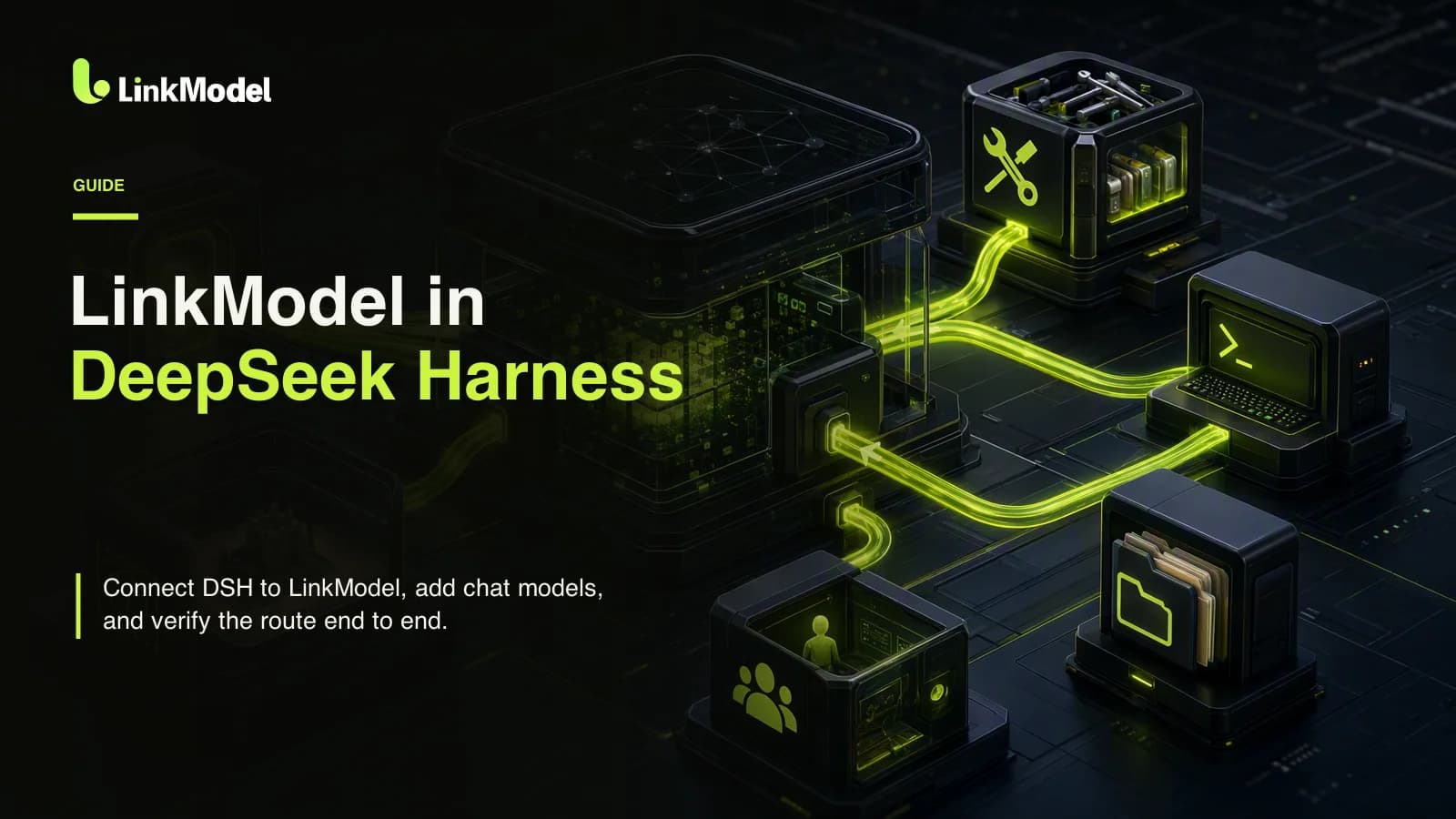 How to Use LinkModel in DeepSeek Harness
